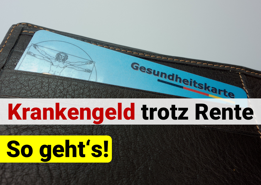 Wie Wirkt Sich Krankengeld Auf Die Rente Aus Krankengeld trotz Rentenbezug - So geht's - rentenfuchs.info